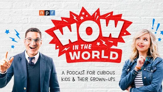 儿童英语科普播客WowInTheWorld 课程